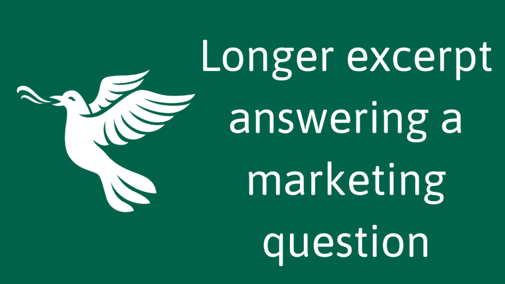 Longer excerpt answering a marketing question