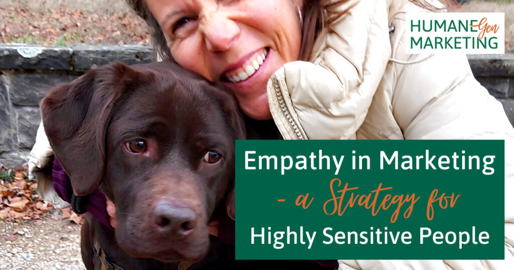 Empathy in Marketing - a Strategy for Highly Sensitive People. Sarah Santacroce Smiles whilst Hugging a Chocolate Labrador.